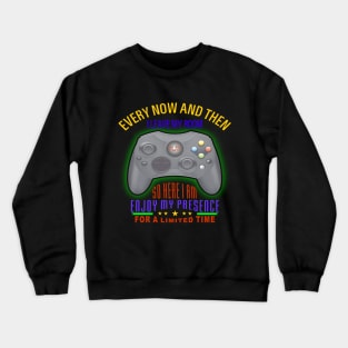 This Funny Every Now And Then I Leave My Room gamer Crewneck Sweatshirt